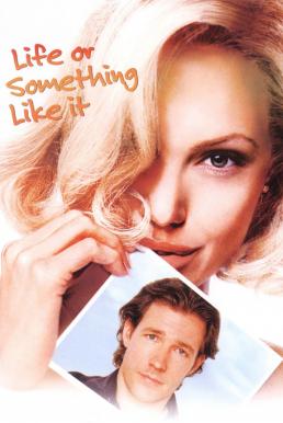 Life or Something Like It (2002) สวรรค์เจ้าขา...ขอเวลาพบรักแท้